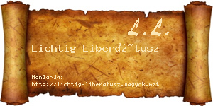 Lichtig Liberátusz névjegykártya